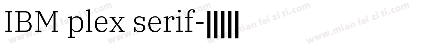 IBM plex serif字体转换